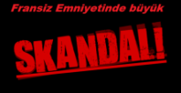 Fransiz Emniyeti  PKK Terör saldırısını ört-bas etmek istedi!