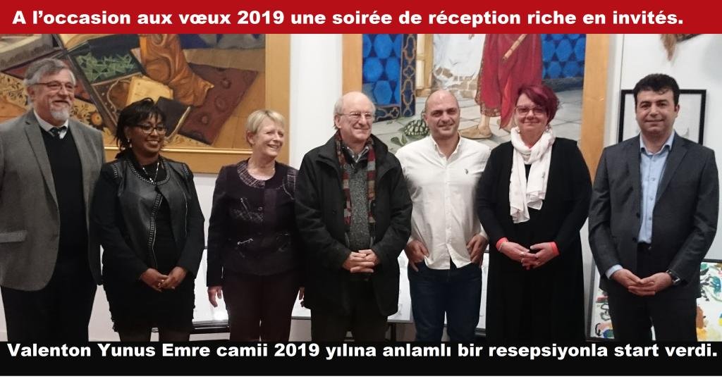 A l’occasion aux vœux de la nouvelle année 2019. l’association culturelle franco-turque du Val-de-Marne. Yunus Emre Valenton